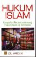 Hukum islam: kumpulan peraturan tentang hukum islam di Indonesia
