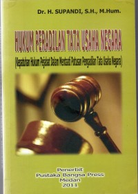 Hukum peradilan tata usaha negara (kepatuhan hukum pejabat dalam mentaati putusan pengadilan tata usaha negara)