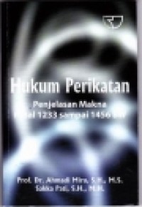 Hukum perikatan: penjelasan makna pasal 1233 sampai 1456 BW
