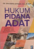 Hukum pidana adat: gagasan pluralisme dalam hukum pidana dan penerapan hukum menurut keyakinan hukum