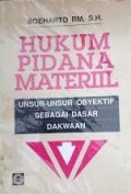 Hukum pidana materiil: unsur-unsur obyektif sebagai dasar dakwaan