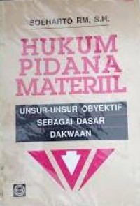 Hukum pidana materiil: unsur-unsur obyektif sebagai dasar dakwaan