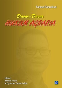 Dasar-dasar hukum agraria
