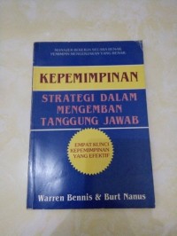 Kepemimpinan: strategi dalam mengemban tanggung jawab