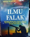 Ilmu falak Medote Hisab Awal Waktu Shalat, Arah kiblat, Hisab Urfi dan Hisab Hakiki Awal Bulan