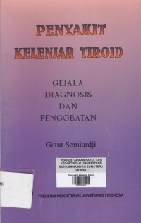 Penyakit kelenjar tiroid gejala diagnosis dan pengobatan