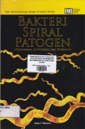 Seri Mikrobiologi dalam praktik klinik ; Bakteri spiral patogen ( Treponema, Leptospira, dan Borrelia )