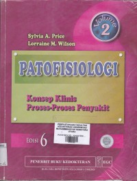 Patofisiologi ; Konsep klinis proses -proses penyakit Vol 2