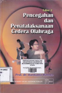 Pencegahan dan Penatalaksanaan Cedera Olahraga