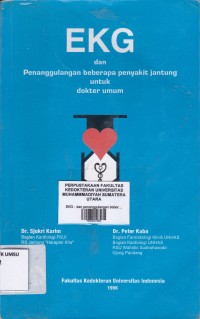 EKG  dan penanggulangan beberapa penyakit jantung untuk dokter umum