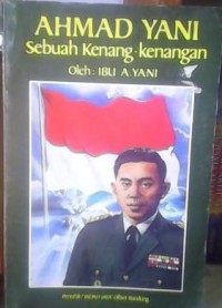 Ahmad Yani : sebuah kenang-kenangan