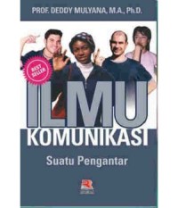 Ilmu komunikasi : suatu pengantar