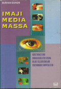 Imaji media massa : konstruksi dan makna realitas sosial iklan televisi