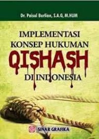 Implementasi konsep hukuman qishash di Indonesia