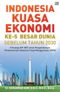Indonesia kuasa ekonomi : ke-5 besar dunia sebelum tahun 2030