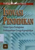 Inovasi pendidikan : pendekatan praktik teknologi multimedia dan pembelajaran online