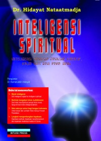 Inteligensi spiritual : inteligensi manusia-manusia kreatif, kaum sufi dan para nabi