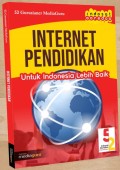 Internet pendidikan untuk Indonesia lebih baik