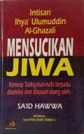Mensucikan Jiwa : Konsep Tazkiyatun-nafs Terpadu