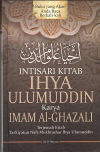 Intisari Kitab Ihya Ulumuddin Karya Imam Al-Ghazali: Terjemaham Kitab Tazkiyatun Nafs Mukhtashar Ihya Ulumuddin