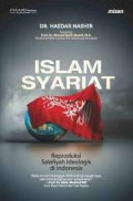 Islam Syariat: Reproduksi salafiyah ideologis di Indonesia