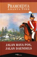 Jalan raya pos, jalan daendels : esai dan narasi