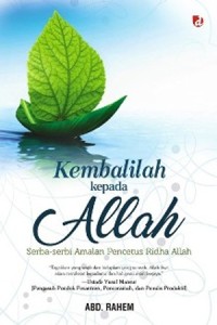 Kembalilah kepada Allah: serba-serbi amalan pencetus ridha Allah