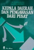 Kepala daerah dan pengawasan dari pusat