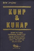 KUHP dan KUHAP : surat putusan mahkamah konstitusi nomor 6/PUU-V/2007 tentang perubahan pasal 154 dan 156 dalam KUHP