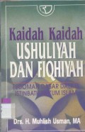 Kaidah-Kaidah Ushuliyah dan Fiqhiyah: Pedoman dasar dalam istinbath hukum Islam.