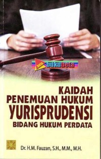 Kaidah penemuan hukum yurisprudensi bidang hukum perdata