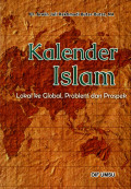 Kalender islam: lokal ke global, problem dan prospek