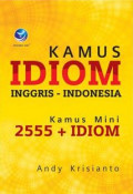 Kamus idiom Inggris-Indonesia: kamus mini 2555+ idiom