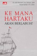 Ke Mana Hartaku Akan Berlabuh?