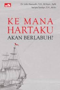 Ke Mana Hartaku Akan Berlabuh?