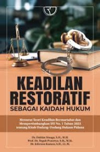 Keadilan Restoratif Sebagai Kaidah Hukum