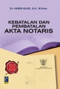 Kebatalan dan pembatalan akta notaris