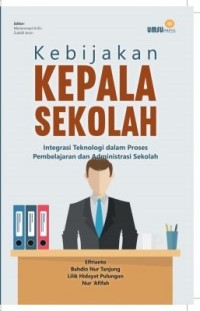 Kebijakan Kepala Sekolah: Integrasi Teknologi dalam Proses Pembelajaran dan Administrasi Sekolah