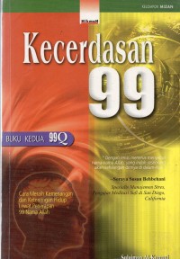 Kecerdasan 99: cara meraih kemenangan dan ketenangan hidup lewat penerapan 99 nama Allah, buku kedua 99 Q