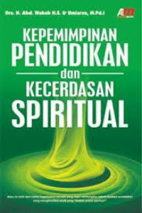 Kepemimpinan pendidikan dan kecerdasan spritual