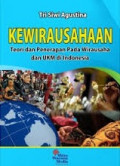 Kewirausahan : teori dan penerapan pada wirausaha dan UKM di Indonesia