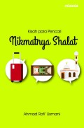 Kisah para pencari : nikmatnya shalat