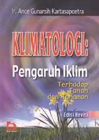 Klimatologi: pengaruh iklim terhadap tanah dan tanaman