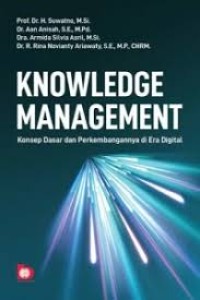 Knowledge Management Konsep Daras dan Perkembangan di Era Digital