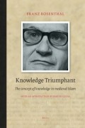 Knowledge triumphant: the concept of knowledge in medieval islam (Brill classics in islam)