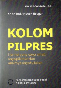Kolom pilpres: hal-hal yang saya amati, saya pikirkan dan akhirnya saya tuliskan