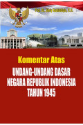 Komentar atas undang-undang dasar negara republik indonesia tahun 1945