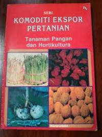 Komoditi ekspor pertanian: tanaman pangan dan hortikultural