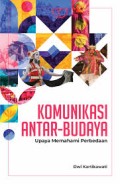 Komunikasi Antar - Budaya : Upaya Memahami Perbedaan