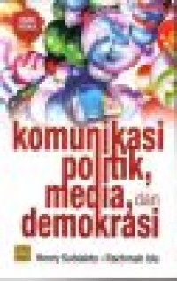 Komunikasi politik, media dan demokrasi